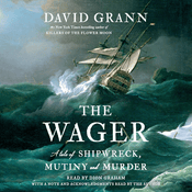 Podcast The Wager: A Tale of Shipwreck, Mutiny and Murder by David Grann, Book Summary, Podcast, English