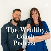 Podcast The Wealthy Coach Podcast