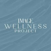 Podcast The IMAGE Wellness Project