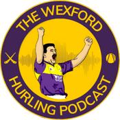 Podcast The Wexford Hurling Podcast