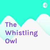 Podcast The Whistling Owl