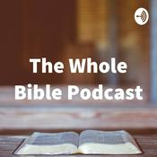 Podcast The Whole Bible Podcast