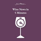 Podcast The Wine News in 5 from JancisRobinson.com