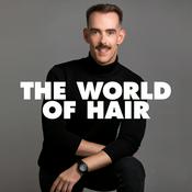 Podcast The World of Hair