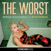 Podcast The Worst with Greta Titelman