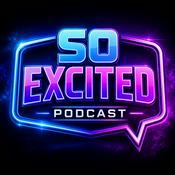 Podcast So Excited Podcast