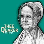 Thee Quaker Podcast