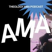 Podcast Theology AMA
