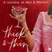 Podcast Thick & Thin