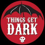 Podcast Things Get Dark