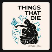 Podcast Things That Die