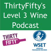 Podcast ThirtyFifty's Level 3 Wine Podcast