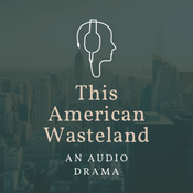 Podcast This American Wasteland