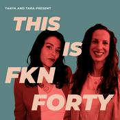Podcast This Is FKN 40!