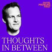 Podcast Thoughts in Between: exploring how technology collides with politics, culture and society