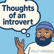 Podcast Thoughts Of An Introvert