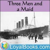 Podcast Three Men and a Maid by P. G. Wodehouse