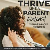 Podcast Thrive Like A Parent