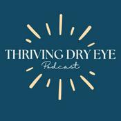 Podcast Thriving Dry Eye
