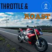 Podcast Throttle and Roast - Motorcycle Podcast