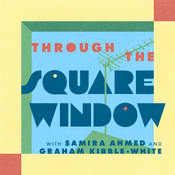 Podcast Through the Square Window