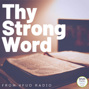 Podcast Thy Strong Word from KFUO Radio
