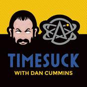 Podcast Timesuck with Dan Cummins