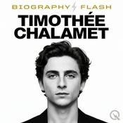Podcast Timothée Chalamet - Biography Flash