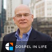 Podcast Timothy Keller Sermons Podcast by Gospel in Life