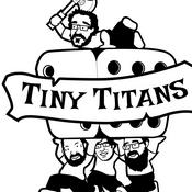 Podcast Tiny Titans