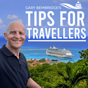 Podcast Gary Bembridge's Tips For Travellers