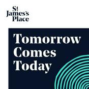 Podcast Tomorrow Comes Today