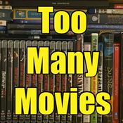 Podcast Too Many Movies