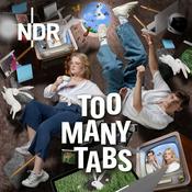 Podcast too many tabs – der Podcast