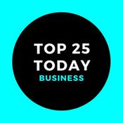 Podcast Top 25 Today - Business