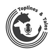 Podcast Toplines and Tales