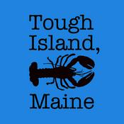 Podcast Tough Island, Maine