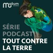 Podcast Tout contre la Terre, le podcast