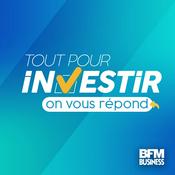 Podcast Tout pour investir, on vous répond