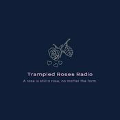 Podcast TRAMPLED ROSES RADIO
