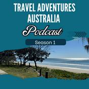 Podcast Travel Adventures Australia