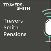 Podcast Travers Smith Pensions