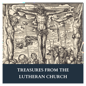 Podcast Treasures from the Lutheran Church