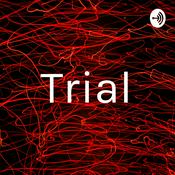 Podcast Trial
