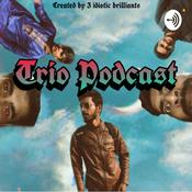 Podcast Trio podcast