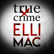 Podcast True Crime With Elli Mac