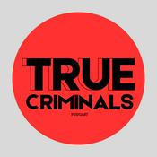 Podcast True Criminals