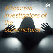 Podcast Wisconsin Investigators of the Supernatural👻👀