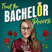 Podcast Trust the Bachelor Process