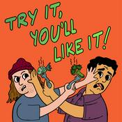 Podcast Try It, You'll Like It
